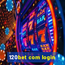 120bet com login